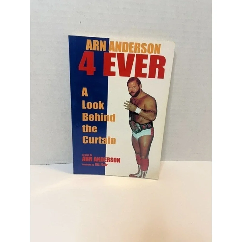 Arn Anderson 4 Ever A Look Behind the Curtain  WCW WWF NWA Wrestling